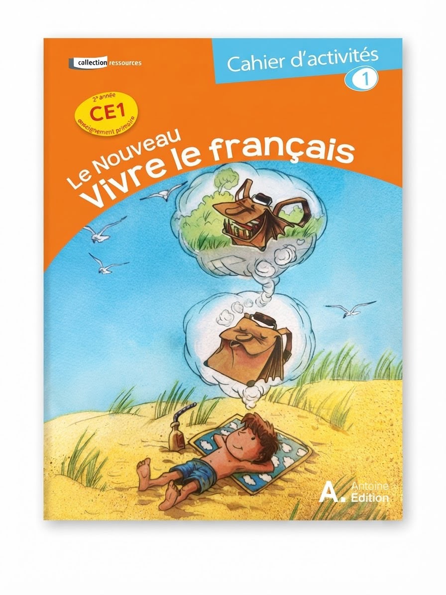 Le Nouveau Vivre le francais Ce1 cahier 1