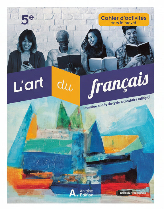 L'art du Français 5 Cahier d'activités